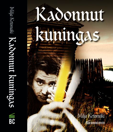 Kadonnut kuningas - Milja Ketomäki