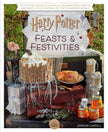 Harry Potter: Feasts & Festivities - Jennifer Carroll